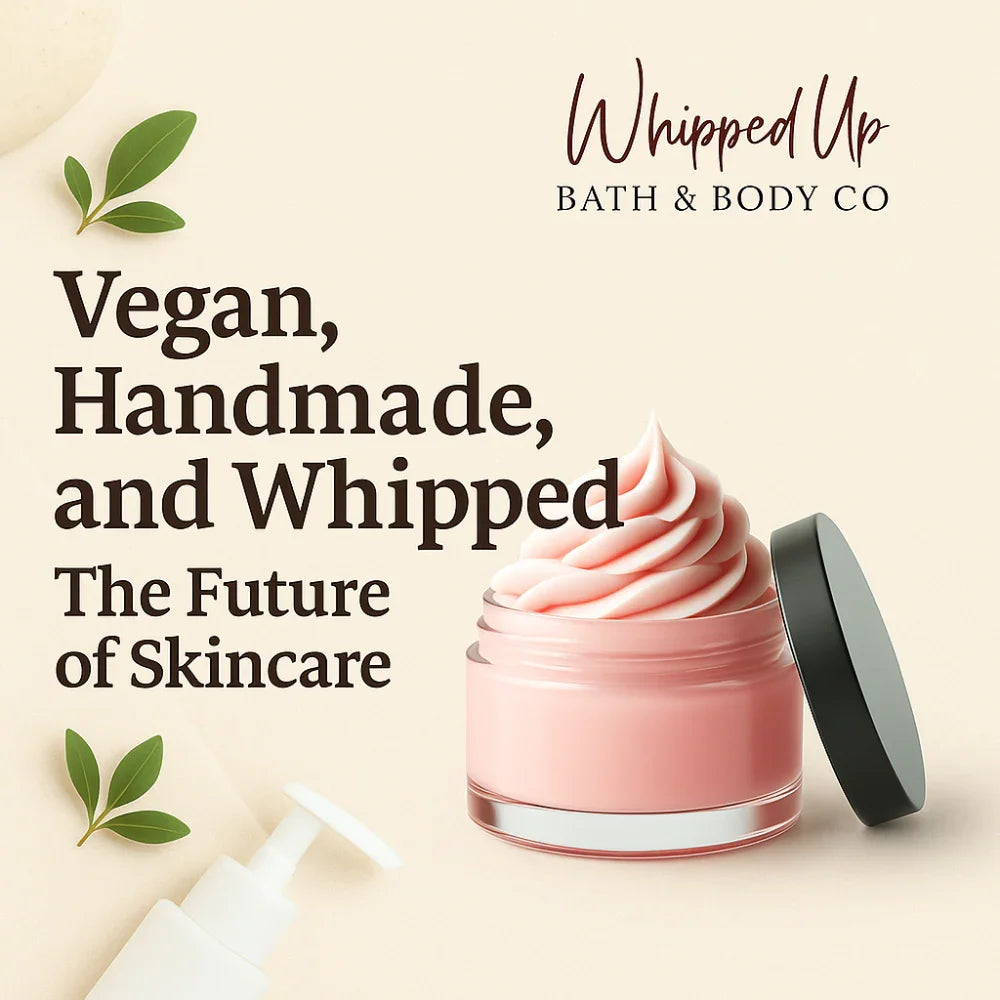 Vegan, Handmade, and Whipped: The Future of Skincare